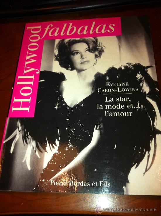 Second hand books: Hollywood Falbalas: La Star, la mode et...l'amour   - Libro 172 paginas -