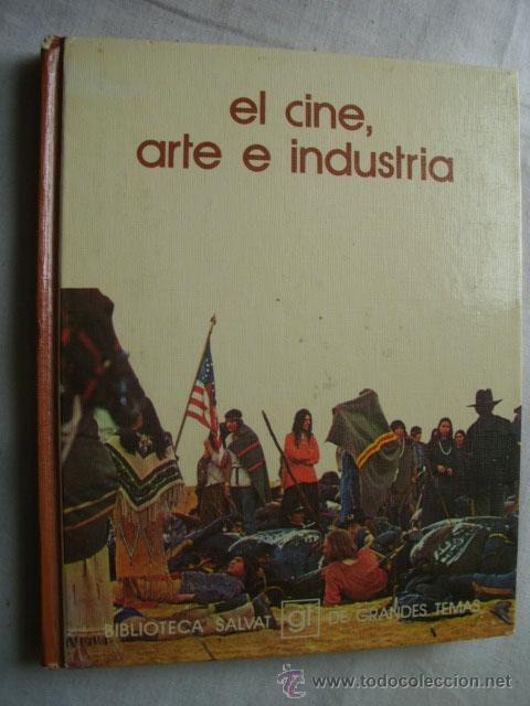 Libros de segunda mano: EL CINE, ARTE E INDUSTRIA. 1973 - Foto 1