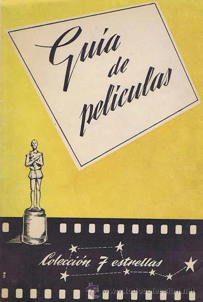 Libros de segunda mano: GUIA DE PELICULAS. Madrid: X&aacute;faro, 1954. 14x20.5. R&uacute;stica con sobrecubierta. Libro. Normal 205 pp/ C