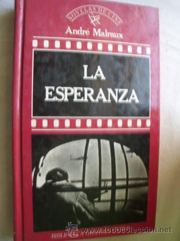 Libros de segunda mano: LA ESPERANZA. MALRAUX, Andr&eacute;. 1987 - Foto 1