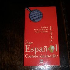 Libros de segunda mano: EL CINE ESPAÑA 1 CONTADO CON SENCILLEZ EDITORIAL MAEVA. Lote 53151719