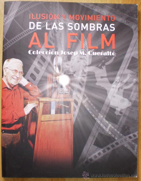Livres d'occasion: cat&aacute;logo-libro Ilusi&oacute;n y movimiento De las sombras AL FILM A&Ntilde;O 2012