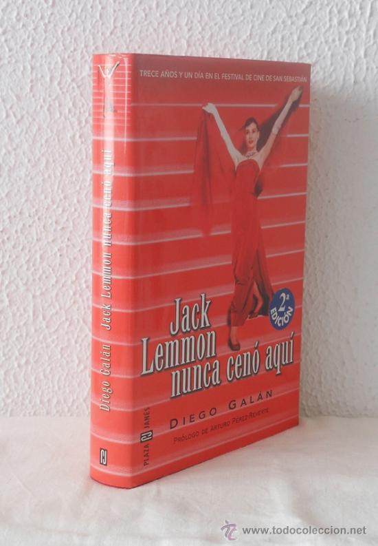 Livros em segunda m&atilde;o: Jack Lemmon Nunca Cen&oacute; Aqu&iacute;: Trece A&ntilde;os y un D&iacute;a en el Festival de Cine de San Sebasti&aacute;n