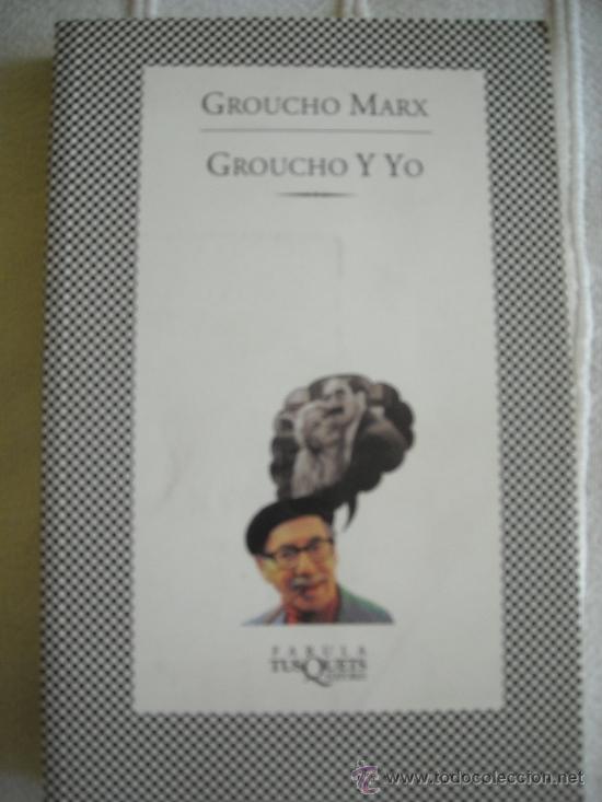 Libros de segunda mano: GROUCHO Y YO, ED. TUSQUETS. - Foto 1
