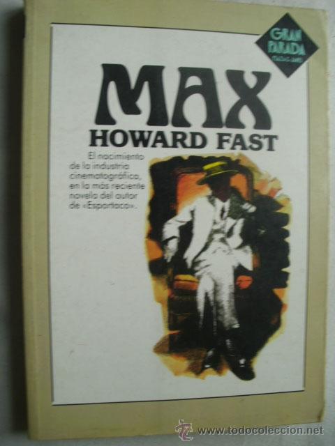 Libros de segunda mano: MAX.  FAST, Howard.  1983 - Foto 1