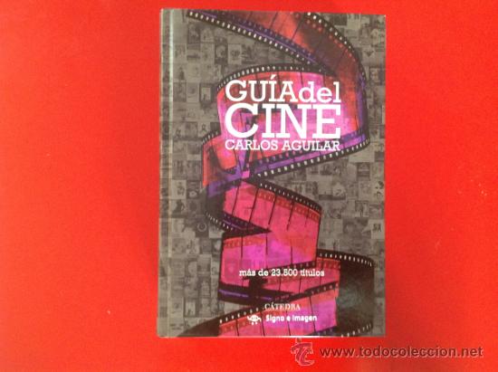 Libros de segunda mano: LIBRO GUIA DEL CINE DE CARLOS AGUILAR.-CATEDRA. SIN USO.-1&ordf; EDICION