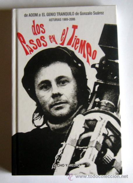 Second hand books: DOS PASOS EN EL TIEMPO - DE AOOM A EL GENIO TRANQUILO DE GONZALO SUAREZ - ASTURIAS 1969/2006 + 2 DVD