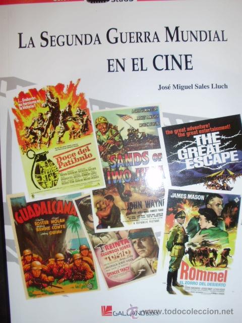 Livros em segunda m&atilde;o: LA SEGUNDA GUERRA MUNDIAL EN EL CINE (Valladolid, 2010)