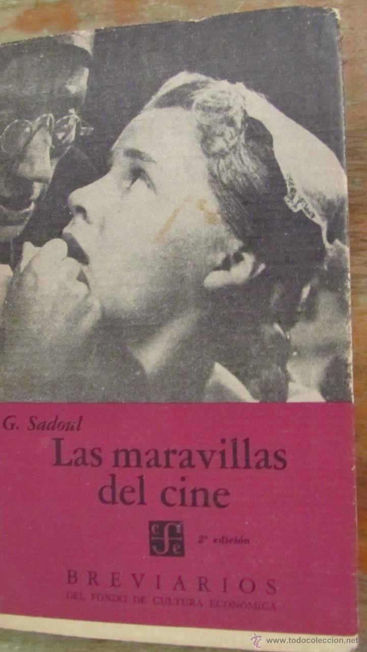 Libros de segunda mano: LAS MARAVILLAS DEL CINE DE G. SADOUL (FONDO DE CULTURA ECON&Oacute;MICA)