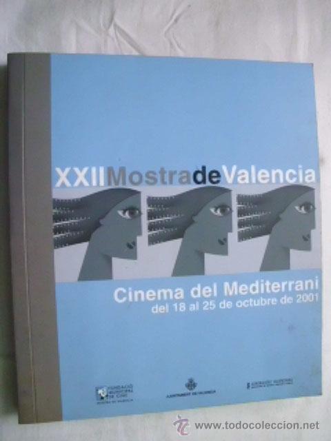 Libri di seconda mano: XXII MOSTRA DE VAL&Egrave;NCIA. Cinema del Mediterrani. 2001