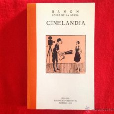 Libros de segunda mano: CINELANDIA (NOVELA GRANDE) DE RAMÓN GÓMEZ DE LA SERNA, MADRID 1993, SEMANA DE CINE EXPERIMENTAL.