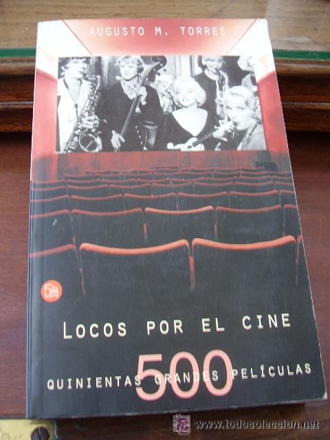 Gebrauchte B&uuml;cher: LOCOS POR EL CINE.AUTOR AUGUSTO MARTINEZ TORRES