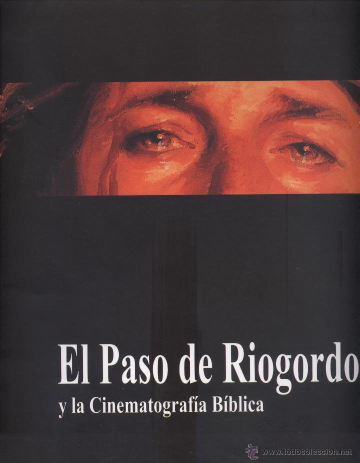 Livros em segunda m&atilde;o: El paso de Riogordo y la cinematografia biblica