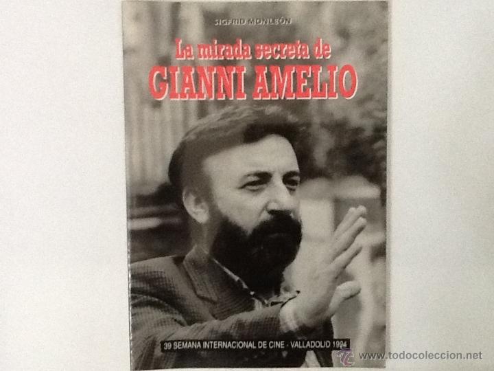 Libros de segunda mano: La mirada secreta de Gianni Amelio - Monle&oacute;n, Sigfrid - Foto 1