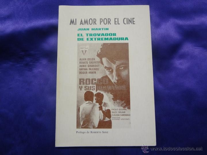 Libros de segunda mano: MI AMOR POR EL CINE.JUAN MARTIN.ED.TARAVILLA.1988