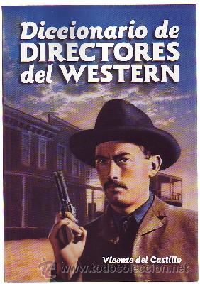 Libros de segunda mano: DICCIONARIO DE DIRECTORES DEL WESTERN CN-102