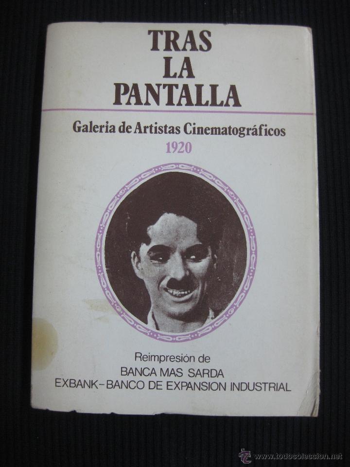 Libri di seconda mano: TRAS LA PANTALLA. GALERIA DE ARTISTAS CINEMATOGRAFICOS 1920. REIMPRESION DE 1979 CON 6 CUADERNOS.