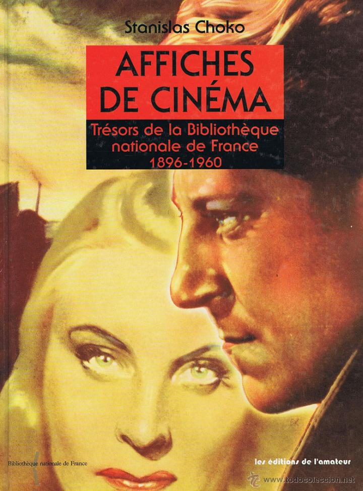 Libri di seconda mano: AFFICHES DE CINEMA. Tr&eacute;sors de la Biblioth&egrave;que nationale de France 1896-1960. Paris: Editions de l'a