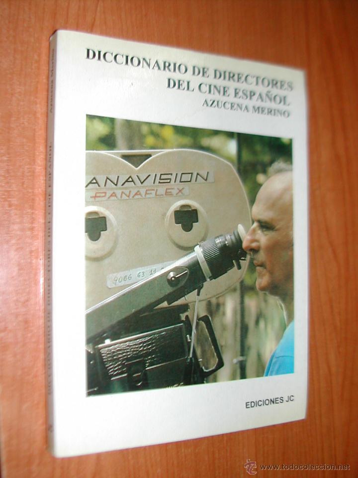 Libri di seconda mano: DICCIONARIO DE DIRECTORES DEL CINE ESPA&Ntilde;OL. ED JC. A&Ntilde;O 1994. L10924.