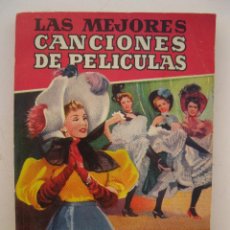 Libros de segunda mano: LAS MEJORES CANCIONES DE PELÍCULAS - MARCEL D'ISARD - COLECCIÓN PRÁCTICA - BRUGUERA - AÑO 1956.