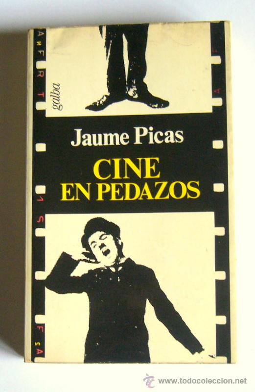 Libros de segunda mano: CINE EN PEDAZOS - JAUME PICAS - Foto 1