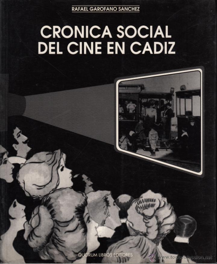 Gebrauchte B&uuml;cher: Cronica social del cine en Cadiz.