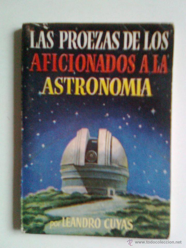 Livres d'occasion: ENCICLOPEDIA PULGA-N&ordm;24-LAS PROEZAS DE LOS AFICIONADOS A LA ASTRONOM&Iacute;A-LEANDRO CUY&Aacute;S--1953-RARO-3270