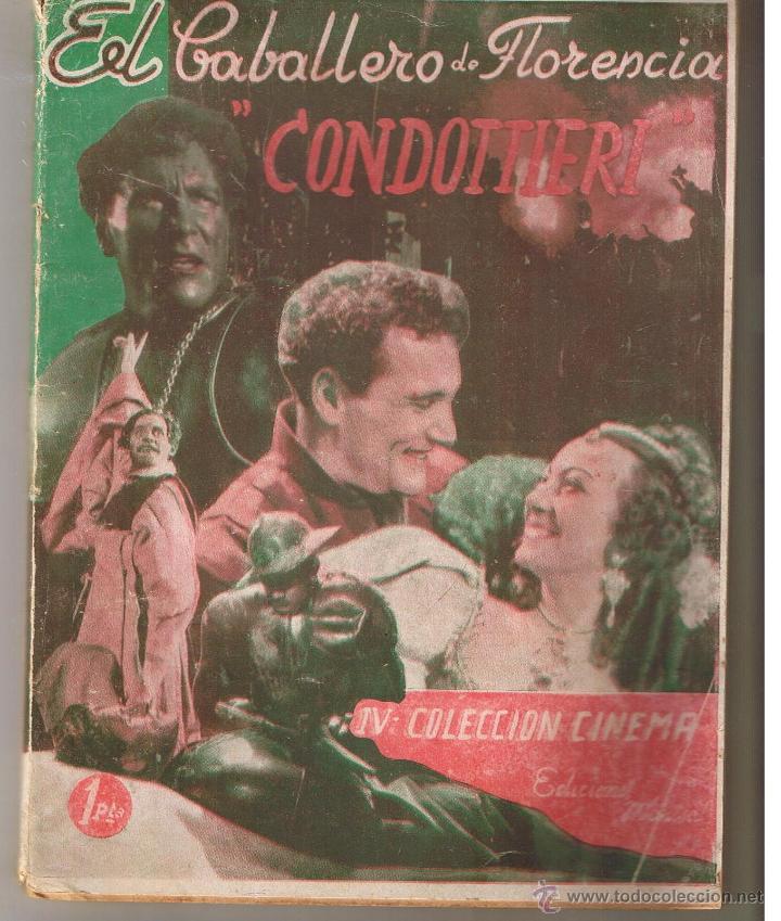 Libros de segunda mano: COLECCI&Oacute;N CINEMA. IV. EL CABALLERO DE FLORENCIA &uml;CONDOTTIERI&uml; . EDICIONES MARISAL.  (C/R)