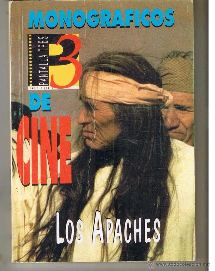 Libros de segunda mano: MONOGR&Aacute;FICOS. PANTALLA TRES DE CINE. LOS APACHES.  (C/P)