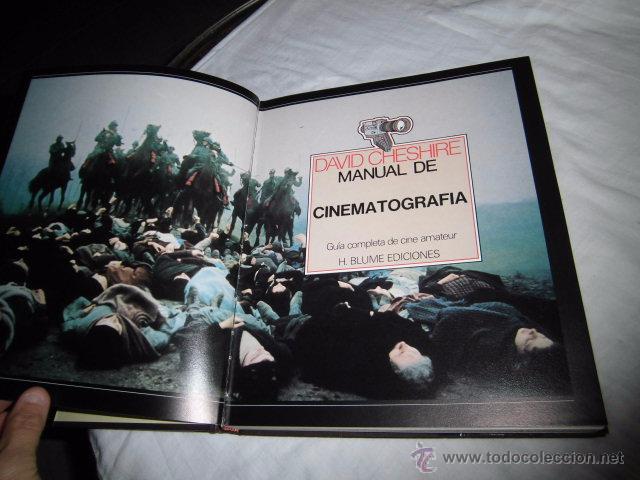 Libros de segunda mano: MANUAL DE CINEMATOGRAFIA.GUIA COMPLETA DEL CINE AMATEUR.DAVID CHESHIRE.H. BLUME EDICIONES 1979 - Foto 4 - 49676467