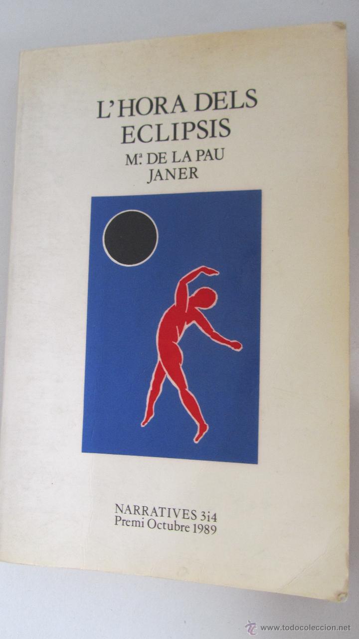 Libri di seconda mano: L&acute;HORA DELS ECLIPSIS DE M. DE LA PAU JANER (ELISEU CLIMENT)