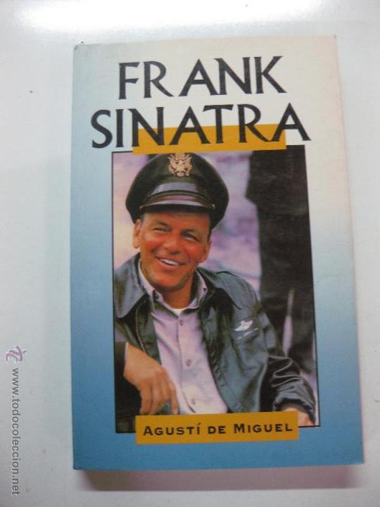 Libros de segunda mano: FRANK SINATRA. AGUSTI DE MIGUEL. EDIMAT LIBROS - Foto 1