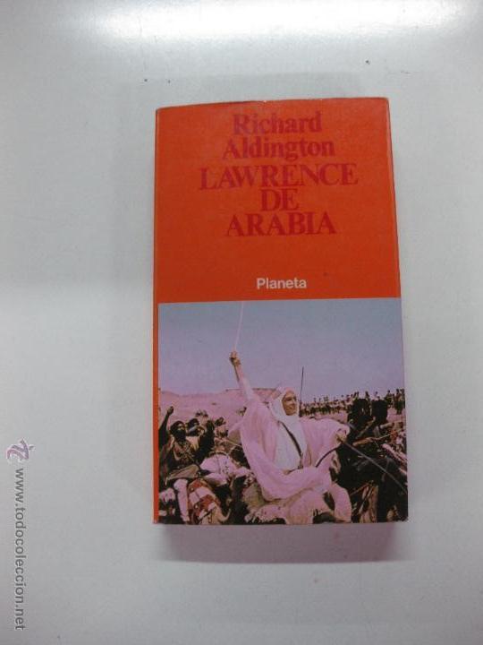 Libros de segunda mano: LAWRENCE DE ARABIA. RICHARD ALDINGTON. PLANETA. - Foto 1
