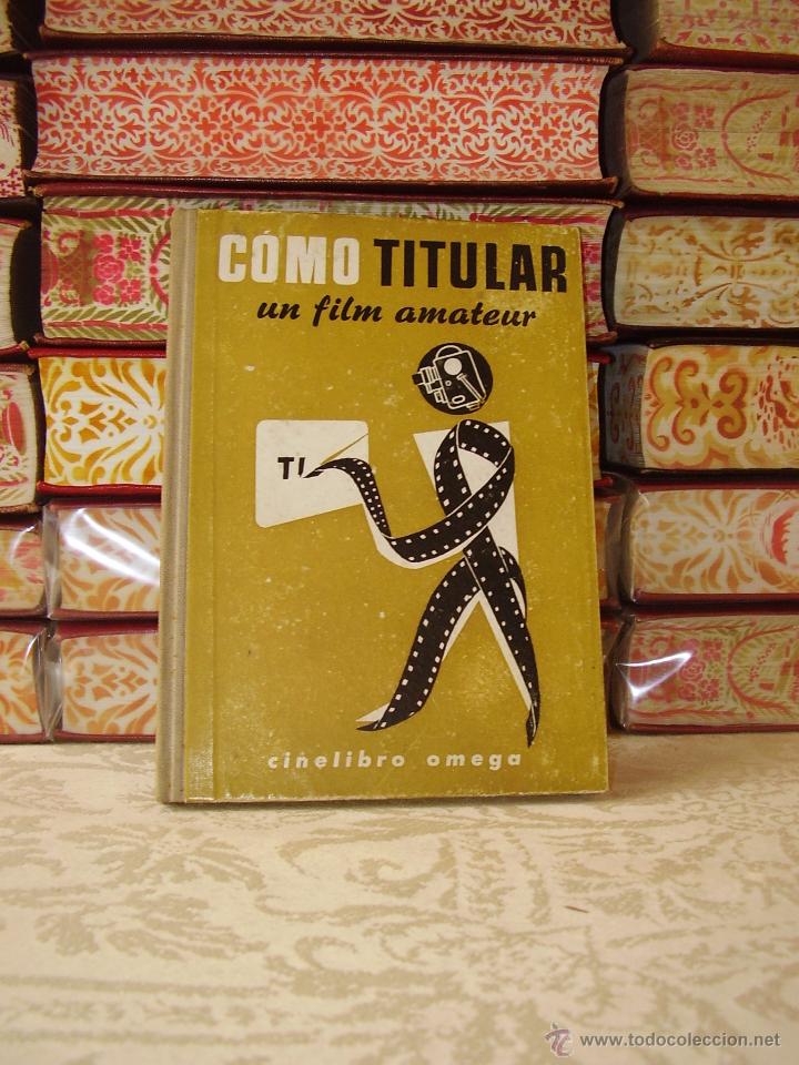 Livros em segunda m&atilde;o: COMO TITULAR UN FILM AMATEUR  .  Autor :   Minter, L.F.