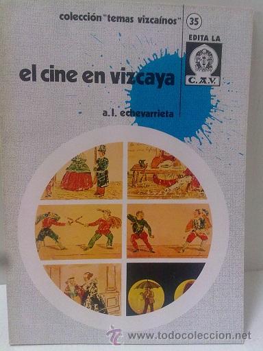 Livros em segunda m&atilde;o: temas vizca&iacute;nos n&ordm; 35 , el cine en vizcaya