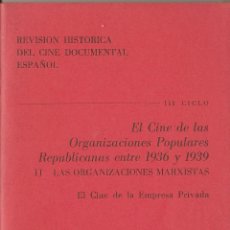 Libros de segunda mano: EL CINE DE LAS ORGANIZACIONES POPULARES REPUBLICANAS ENTRE 1936 Y 1939