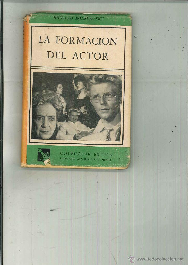 Libros de segunda mano: LA FORMACI&Oacute;N DEL ACTOR. Ricard Bolelavsky - Foto 1