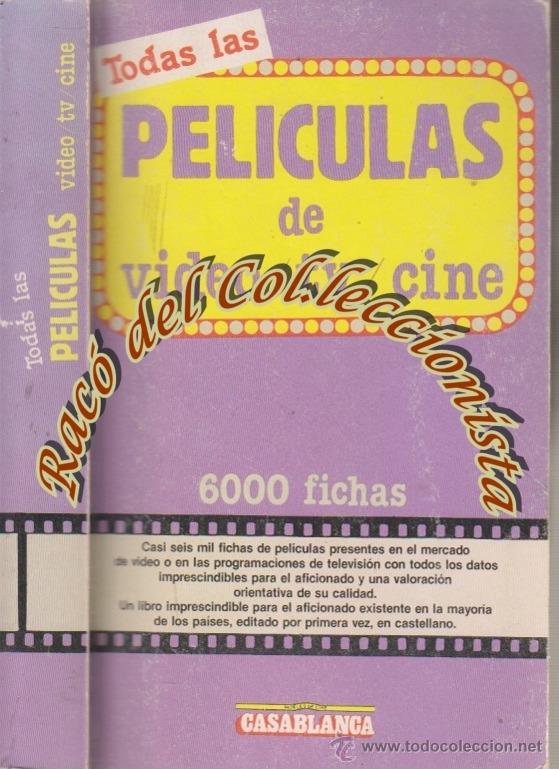 Livros em segunda m&atilde;o: TODAS LAS PELICULAS DE VIDEO TV CINE (6.000 FICHAS), PAPELES DE CINE CASABLANCA, 1984