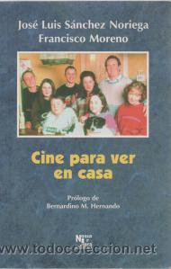 Livros em segunda m&atilde;o: Cine para ver en casa - Jos&eacute; Luis S&aacute;nchez Noriega, Francisco Moreno
