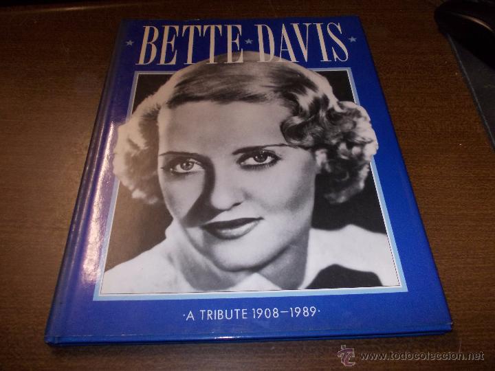 Libros de segunda mano: Bette Davis a tribute 1908-1989, ilustrado textos en ingl&eacute;s - Foto 1