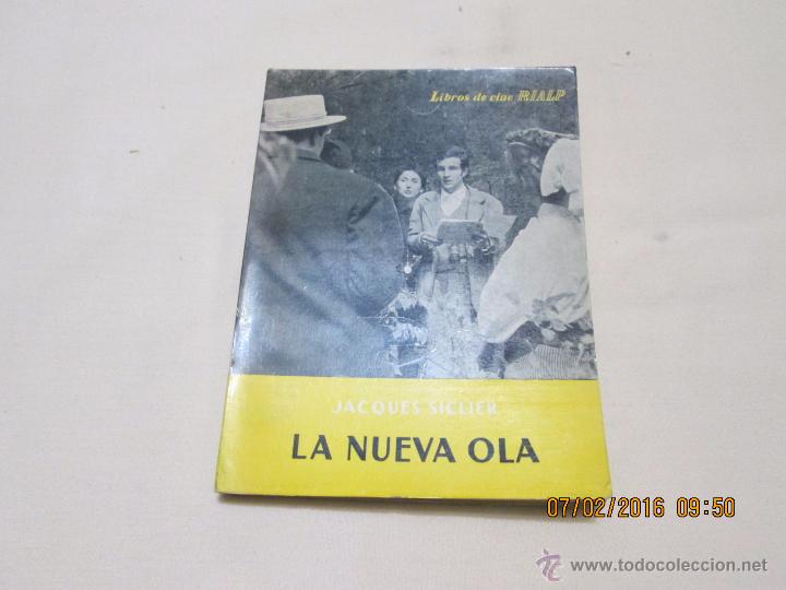 Libros de segunda mano: LA NUEVA OLA - SICLIER, JACQUES - 1962 - Foto 1