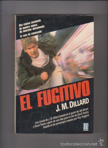 Libros de segunda mano: EL FUGITIVO - J. M. DILLARD - EDICIONES B 1993 - Foto 1
