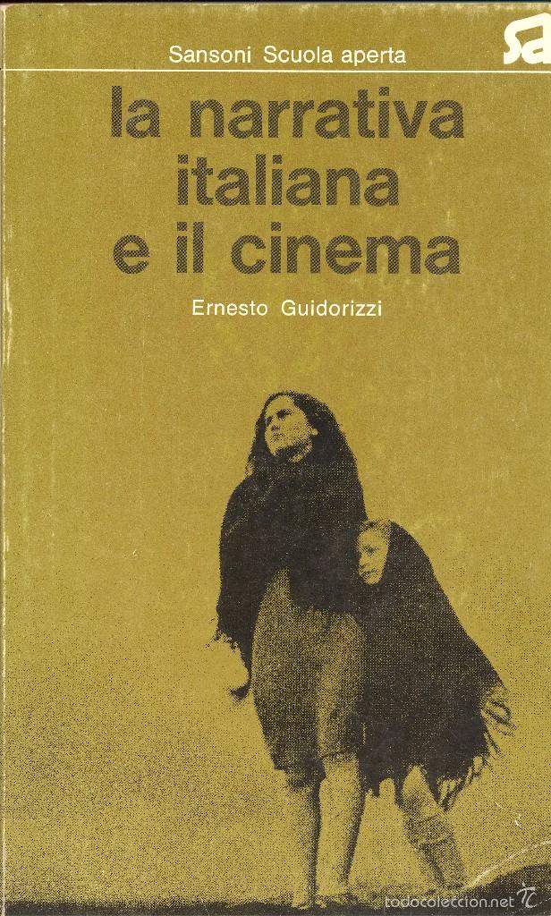 Livros em segunda m&atilde;o: LA NARRATIVA ITALIANA E IL CINEMA - ERNESTO GUIDORIZZI
