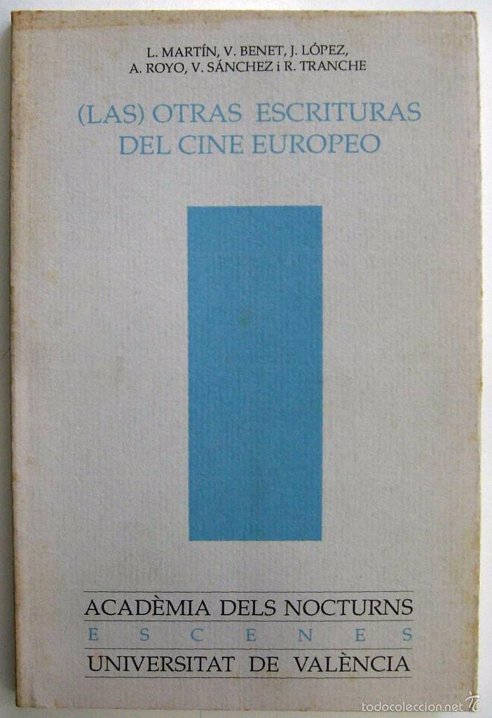 Livros em segunda m&atilde;o: VV. AA. - (LAS) OTRAS ESCRITURAS DEL CINE EUROPEO. UNIVERSITAT DE VAL&Egrave;NCIA, 1989.