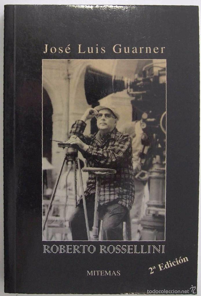 Libros de segunda mano: JOS&Eacute; LUIS GUARNER - ROBERTO ROSSELLINI. MITEMAS, 1996. - Foto 1