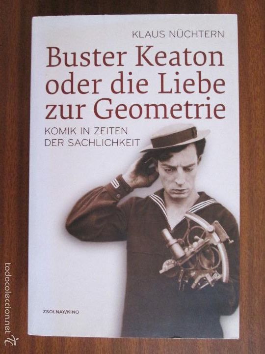 Libros de segunda mano: Buster Keaton oder die Liebe zur Geometrie --- K. N&uuml;chtern
