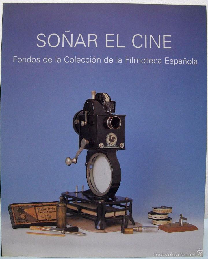 Livros em segunda m&atilde;o: SO&Ntilde;AR EL CINE. FONDOS DE LA COLECCI&Oacute;N DE LA FILMOTECA ESPA&Ntilde;OLA. MIN. DE EDUCACI&Oacute;N Y CULTURA, 1999.