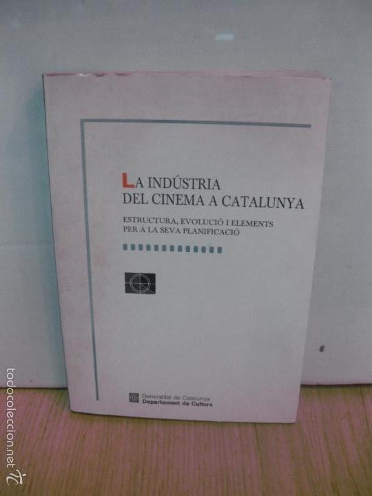 Livros em segunda m&atilde;o: LA INDUSTRIA DEL CINEMA A CATALUNYA. ESTRUCTURA, EVOLUCIO I ELEMENTS PER A LA SEVA PLANIFICACIO 1989