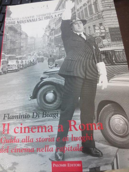 Libros de segunda mano: IL CINEMA A ROMA GUIDA ALLA STORIA E AI LUOGHI DEL CINEMA NELLA CAPITALE FLAMINIO DI BIAGI A&Ntilde;O 2007