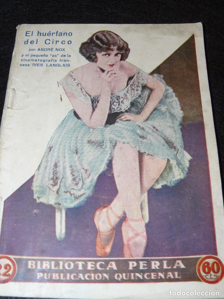 Livres d'occasion: BIBLIOTECA PERLA - EL HU&Eacute;RFANO DEL CIRCO POR ANDR&Eacute; NOX